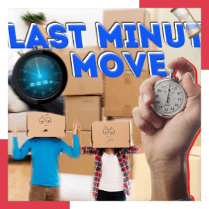last-minute-move